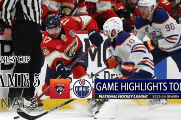 Edmonton Oilers vs Florida Panthers Game 5 Highlights (06/18/24)Stanley Cup Finals | 2024 NHL Season