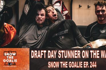 Draft Day Stunner On The Way? - Snow The Goalie Ep. 244