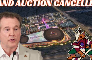 Breaking News: Arizona Coyotes Return in Serious Doubt as Arizano Land Auction is CANCELLED