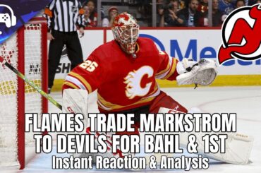 JACOB MARKSTROM TRADED TO DEVILS FOR 1ST & BAHL | Instant Reaction & Analysis