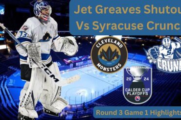 JET GREAVES SHUTOUT VS Syracuse Crunch | Playoff Highlights