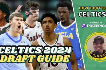 Celtics 2024 NBA Draft Guide w/ Tyler Rucker of No Ceilings | How 'Bout Them Celtics