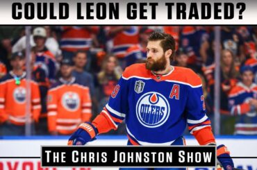 Could Leon Get Traded? + NHL Rumours | The Chris Johnston Show
