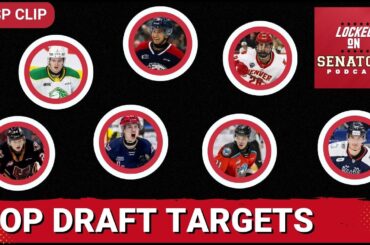 Who Should The Ottawa Senators Top Draft Targets Be 7th Overall? | LOSP CLIP