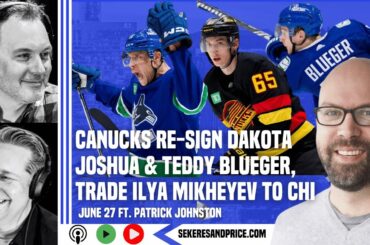 INSTANT REACTION to #Canucks re-signing Dakota Joshua; Mikheyev trade, Blueger extension