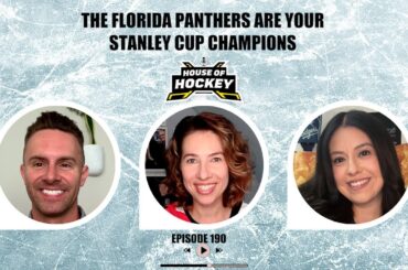 House of Hockey - The Florida Panthers Are Your Stanley Cup Champions