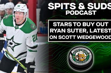 Stars Buy Out Ryan Suter, Latest On Scott Wedgewood | Spits & Suds