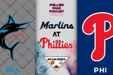Miami Marlins at Philadelphia Phillies - Live Play-by-Play & Reaction