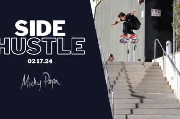 Micky Papa | "SIDE HUSTLE" Part