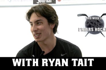 This Week in Friars Hockey Ep 312 with Ryan Tait