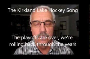 The Kirkland Lake Hockey Song