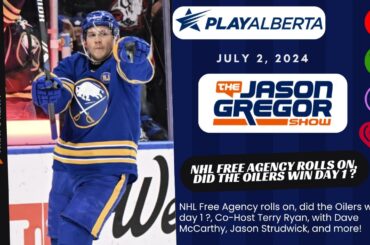 The Jason Gregor Show - July 2nd, 2024 - NHL Free Agency rolls on, and did the Oilers win Day 1 ?