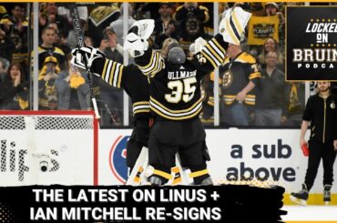 Latest on Linus Ullmark + Bruins Re-Sign Ian Mitchell + STANLEY CUP FINAL GAME 7!