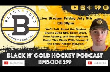 Black N' Gold Hockey Podcast Episode 359 Livestream #NHLBruins #Boston #NHL