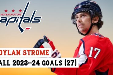 Dylan Strome (#17) All 27 Goals of the 2023-24 NHL Season