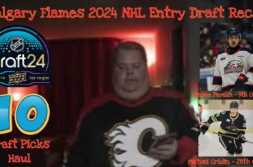 Calgary Flames 2024 NHL Entry Draft Recap