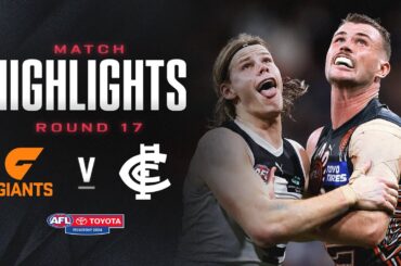 GWS Giants v Carlton Highlights | Round 17, 2024 | AFL