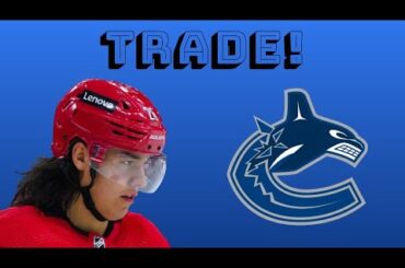 Ethan Bear TRADED To Vancouver Canucks! (Hurricanes, Canucks news)