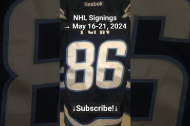 NHL Signings from May 16-21, 2024