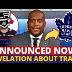 OH MY! HUGE REVELATION ABOUT TRADE BETWEEN LEAFS AND KINGS! LOOK WHAT HAPPENED! MAPLE LEAFS NEWS