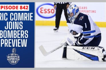 Eric Comrie joins, Winnipeg Blue Bombers vs. Calgary Stampeders preview, Jets talk