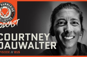 Courtney Dauwalter - World’s Best Female Ultramarathon Runner | Keep Hammering | Ep. 015