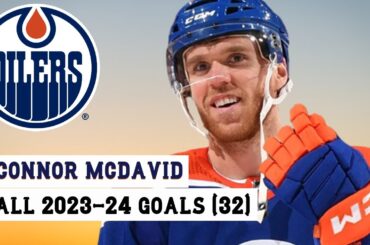 Connor McDavid (#97) All 32 Goals of the 2023-24 NHL Season