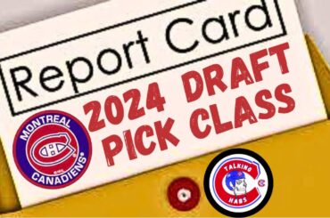 Montreal Canadiens 2024 Draft Pick Report Card