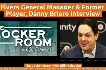 Flyers General Manager Danny Briere Interview, The Locker Room w/Billy Schweim 7/6/24