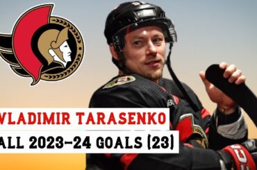 Vladimir Tarasenko (#91) All 23 Goals of the 2023-24 NHL Season