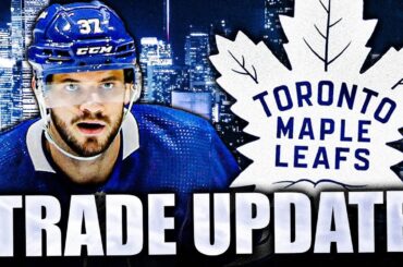 TORONTO MAPLE LEAFS TRADE UPDATE: TIMOTHY LILJEGREN MOVED SOON?