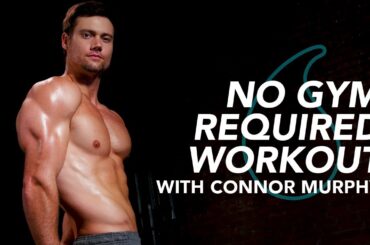 Connor Murphy's Full Body, No Gym Required Workout