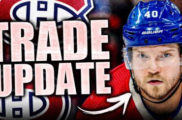 MONTREAL CANADIENS TRADE UPDATE: JOEL ARMIA GETTING A BIG RETURN? Habs News & Rumours