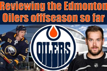 Reviewing the Edmonton Oilers Draft Day and Preview to NHL Free Agency Day