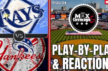 🔴LIVE Tampa Bay Rays vs New York Yankees - Play-By-Play & Reactions (7/21/24)