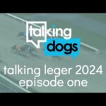 Talking Leger 2024 Episode 1 22nd July