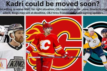 NHL Trade Rumours: Kadri to waive NMC, Sharks to add D, Kings sellers, Laine ask plus more news.