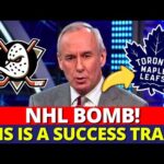 OH MY! LEAFS MAKING A SUCCESSFUL TRADE WITH THE ANAHEIM DUCKS? BIG MOVE IN THE NHL! MAPLE LEAFS NEWS