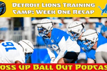 Detroit Lions Training Camp: Week One Recap #lions #nfl #football