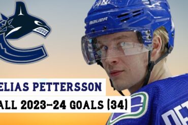 Elias Pettersson (#40) All 34 Goals of the 2023-24 NHL Season