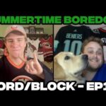 Summertime Boredom | Nord/Block EP13