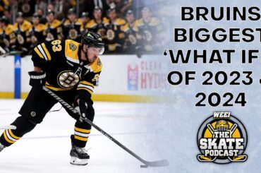 What If Wednesday: Bruins' Biggest 'What Ifs' From 2023 & 2024 | The Skate Pod, Ep. 334