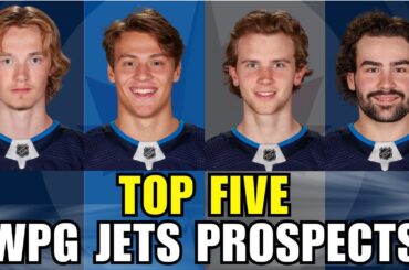 Top FIVE Winnipeg Jets Prospects 2024