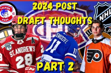 Part 2 of Our Post 2024 NHL Draft Thoughts   Habs, Bruins, Flyers