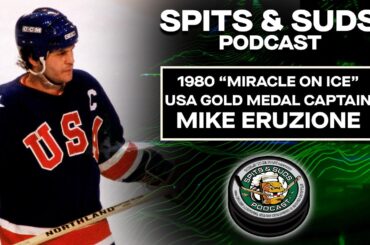 1980 "Miracle On Ice" USA Gold Medal Captain Mike Eruzione | Spits & Suds