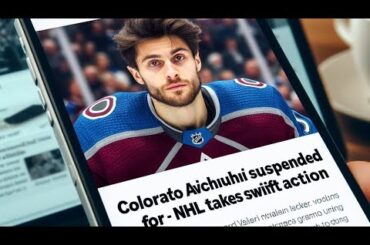 Valeri Nichushkin’s Suspension Shocks Avalanche Fans - Inside the NHL Controversy!