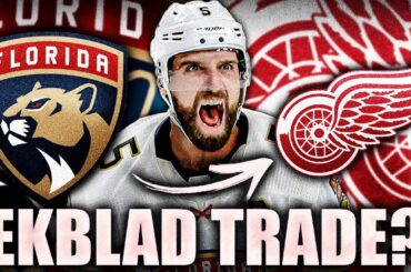 AARON EKBLAD TRADE TO THE DETROIT RED WINGS?