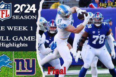 Lions Vs. Giants FULL GAME  Final | Aug 08,202 | 2024 Preseason Game | NFL 2024 Season .