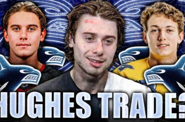 CANUCKS TRADE FOR JACK & LUKE HUGHES? New Jersey Devils