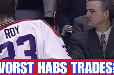 The WORST Trades the Montreal Canadiens Ever Made